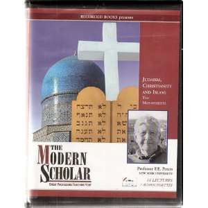  Judaism, Christianity and Islam The Monotheists (Modern 