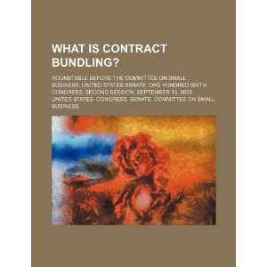  What is contract bundling? roundtable before the 