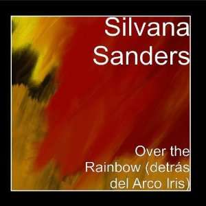  Over the Rainbow (detrás del Arco Iris) Silvana Sanders Music