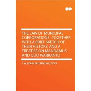  The Law of Municipal Corporations  Together With a Brief 