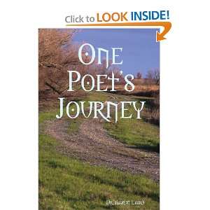  One Poets Journey (9780557021987) Dr. Aaron Laird Books