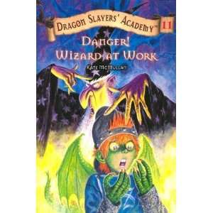    Danger Wizard at Work #11 [DRAGON SLAYERS ACADEMY #11 DAN] Books