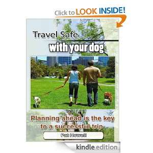 Travel Safe With Your Dog Pat Howell  Kindle Store
