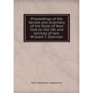   of Gen. William T. Sherman New York (State). Legislature. Books