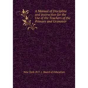 Manual of Discipline and Instruction for the Use of the Teachers 