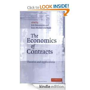 The Economics of Contracts Theories and Applications Eric Brousseau 