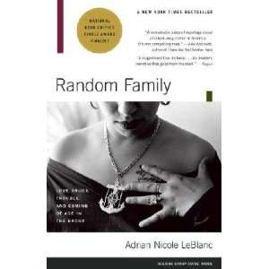  Random Family Love, Drugs, Trouble, and Coming of Age in 