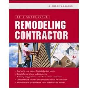  Be a Successful Remodeling Contractor 1st Edition 