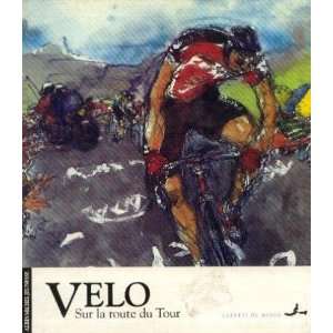  Vélo sur la route du Tour (9782226049940) Pierozzi 