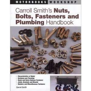  Carrol Smiths Nuts, Bolts, Fasteners and Plumbing 