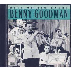 Benny Goodman   Best Of The Big Bands Benny Goodman   Best Of The Big 