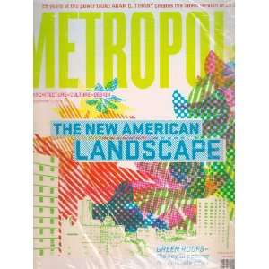 Metropolis Magazine September 2006 The New American Landscape  