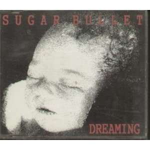  DREAMING CD UK VIRGIN 1992 SUGAR BULLET Music