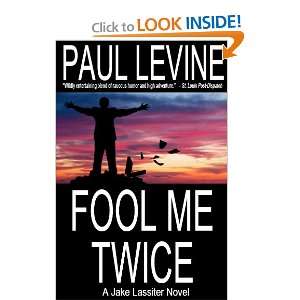  Fool Me Twice Paul Levine Books