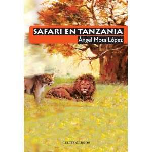  Safari en Tanzania (Spanish Edition) (9788499235066 