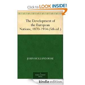 The Development of the European Nations, 1870 1914 (5th ed.) John 