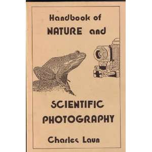    Handbook of nature and scientific photography Charles Laun Books