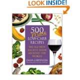 500 More Low Carb Recipes 500 All New Recipes From Around the World 