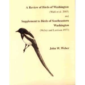  A Review of Birds of Washington (Wahl) and Supplement to 