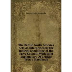  The British North America Acts As Interpreted by the 