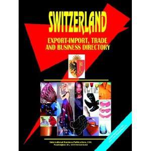  Switzerland Export Import, Trade and Business Directory 