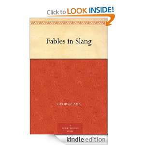 Fables in Slang George Ade, Clyde J. Newman  Kindle Store