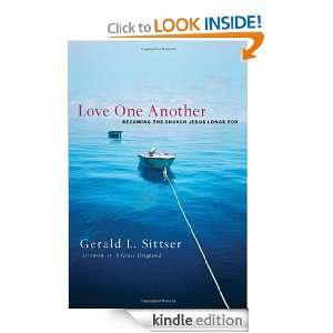 Love One Another Becoming the Church Jesus Longs For [Kindle Edition 