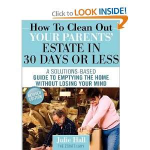  How to Clean Out Your Parents Estate in 30 Days or Less 