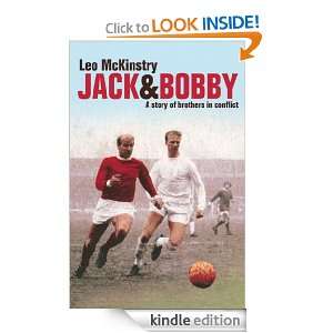 Jack and Bobby A story of brothers in conflict Leo McKinstry  
