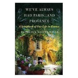  Weve always had Paris and Provence Health & Personal 