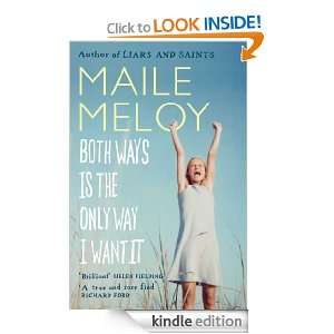 Both Ways Is the Only Way I Want It Maile Meloy  Kindle 