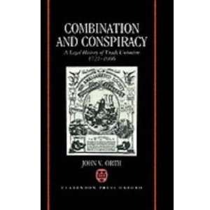  Combination and Conspiracy A Legal History of Trade 