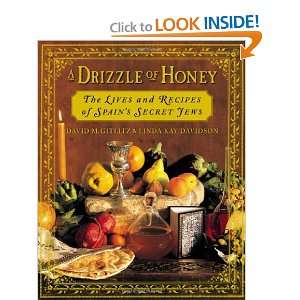  A Drizzle of Honey  The Lives and Recipes of Spains 