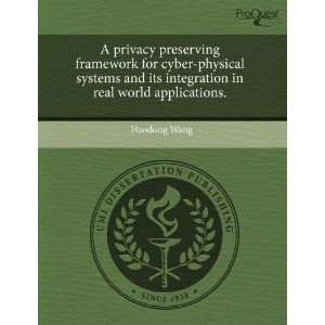  A privacy preserving framework for cyber physical systems 