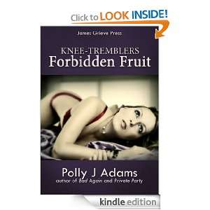 Knee tremblers Forbidden Fruit Polly J Adams  Kindle 