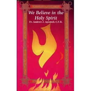  We Believe in the Holy Spirit (9780972204415) CFR Fr 