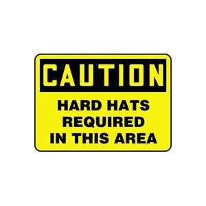  CAUTION HARD HATS REQUIRED IN THIS AREA Sign   10 x 14 