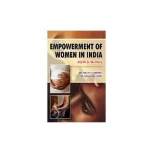  Empowerment of Women in India Myth and Reality 