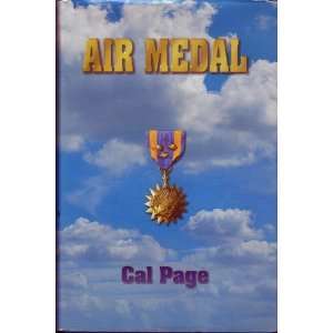  Air Medal (9780966491708) Cal Page Books