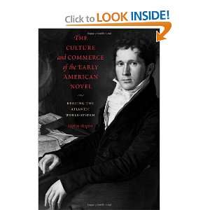  Culture and Commerce of the Early American Novel Reading 