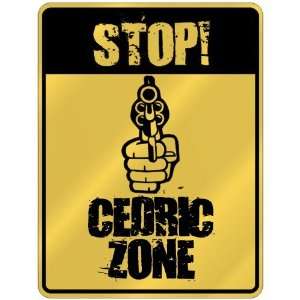 New  Stop  Cedric Zone  Parking Sign Name 