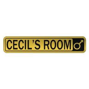   CECIL S ROOM  STREET SIGN NAME