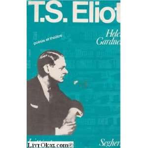  THE ART OF T. S. ELIOT HELEN GARDNER Books