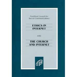  Ethics Internet/Church Inter (9780819823502) Pontif 