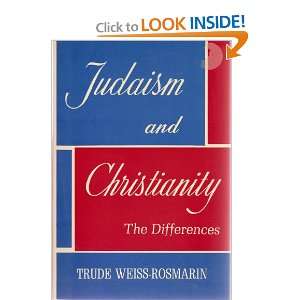  Judaism and Christianity The Differences Trude Weiss 
