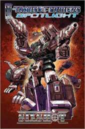 Transformers Spotlight Sixshot (Hardcover)  