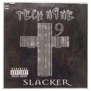  Slacker Tech Nine, Tech9, tech n9ne Music
