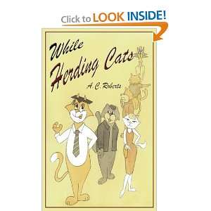  While Herding Cats (9781907652394) A C Roberts Books