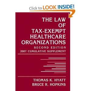  The Law of Tax Exempt Healthcare Organizations 2007 