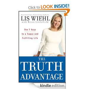 The Truth Advantage The 7 Keys to a Happy and Fulfilling Life Lis 